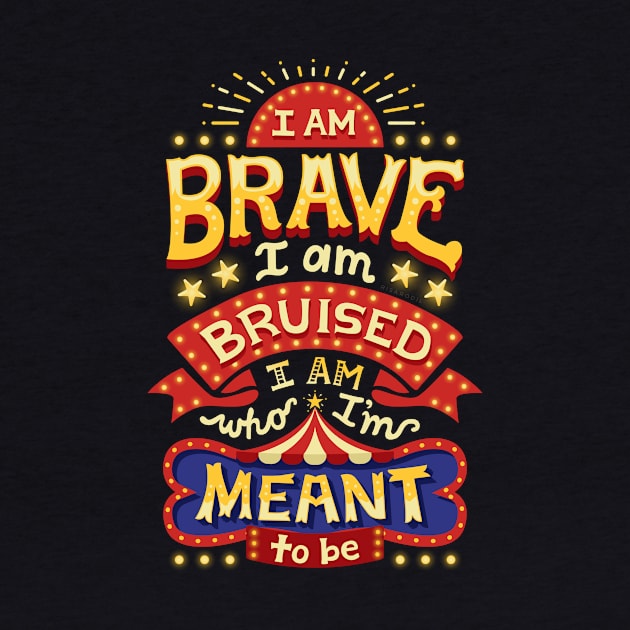 I am brave by risarodil